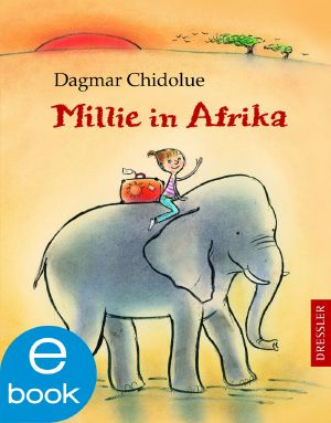 [Millie 14] • Millie in Afrika